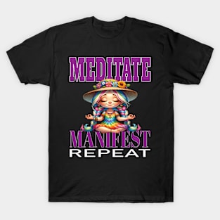 Meditate Manifest Repeat Yoga Manifestation Meditation Namaste T-Shirt